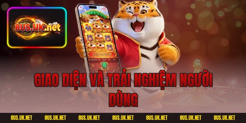 Giao diện và trải nghiệm người dùng