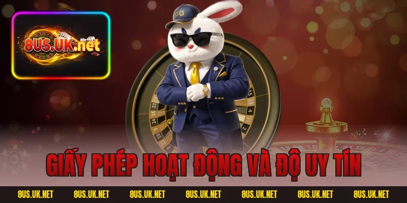 Giấy phép hoạt động và độ uy tín