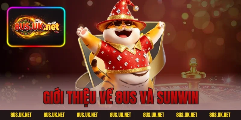 Giới thiệu về 8US và Sunwin