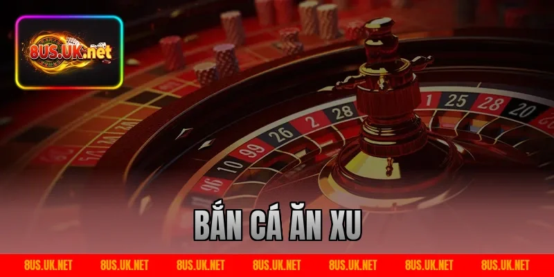 Bắn cá ăn xu