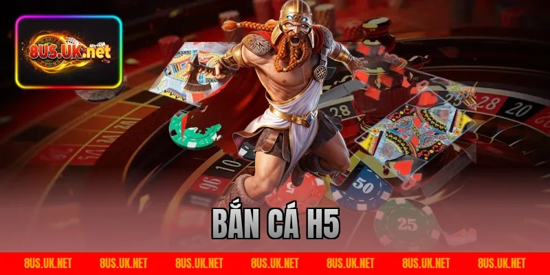 bắn cá h5
