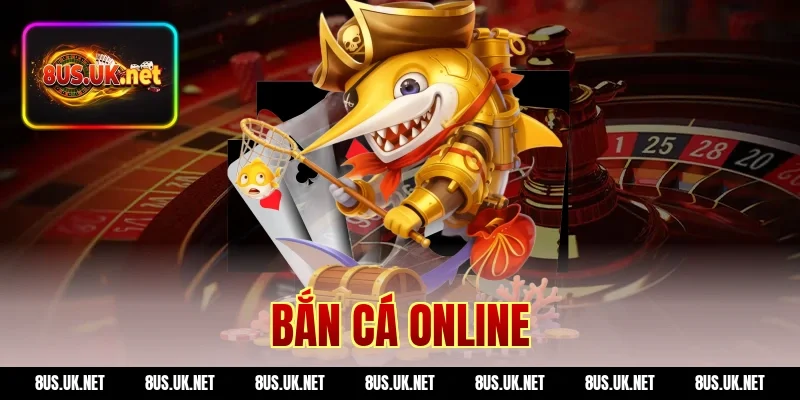 Bắn cá online