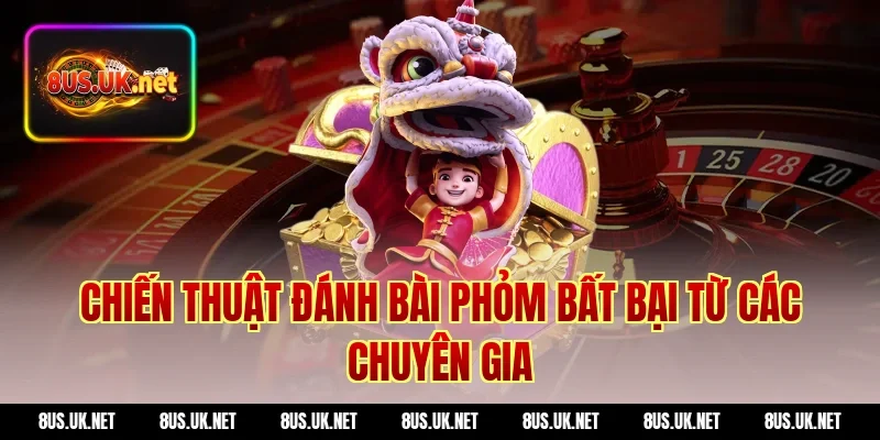 Chiến Thuật Đánh Bài Phỏm Bất Bại Từ Các Chuyên Gia