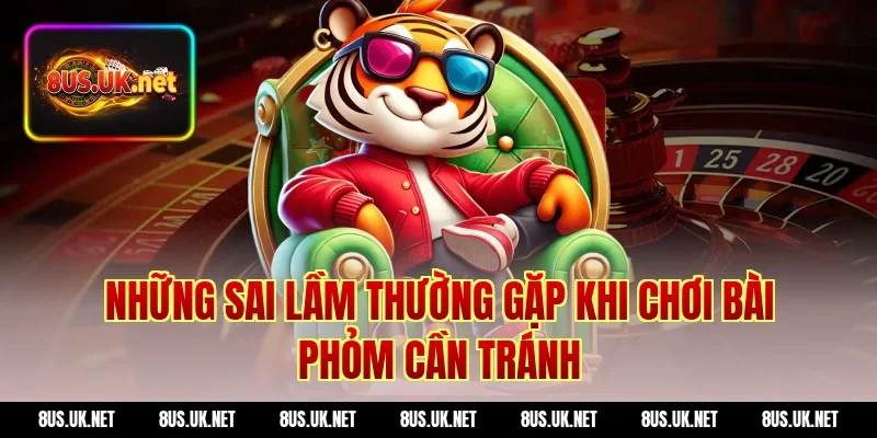 Những Sai Lầm Thường Gặp Khi Chơi Bài Phỏm Cần Tránh