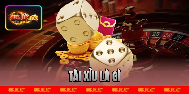 tài xỉu là gì