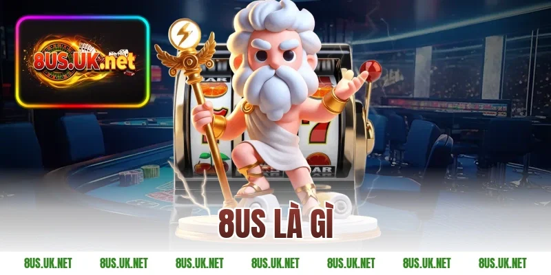 8US là gì